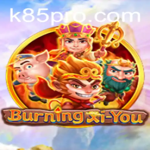 BurningXiYou: A Journey Through Mythology and Strategy