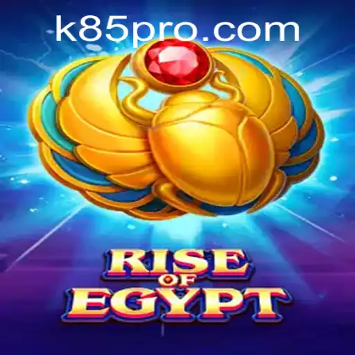 Explore the Mysteries of 'RiseOfEgypt' with k85.com
